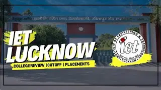 IET Lucknow  Review | cutoff | placement