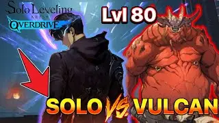 SOLO vs Lvl 80 Avaricious Vulcan | Solo Leveling: Arise Overdrive