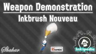 Splatoon 2 - Weapon Demonstration: Inkbrush Nouveau