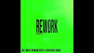 Rawayana - INGLES EN MIAMI (Deeply Afro House Remix)