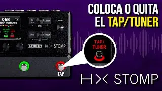 ACTIVA / DESACTIVA el Tap/Tuner de la HX STOMP de Line 6 - Configuraciones y Más ► Sebastian Mora