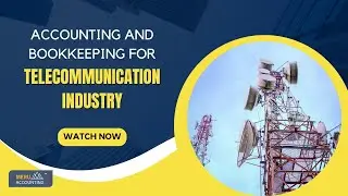 Telecom Industry Bookkeeping: Avoid Costly Accounting Mistakes