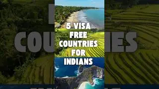 5 Best Visa Free Countries for indians