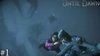 Until Dawn Gameplay Walkthrough Part 1