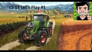 LS17 Let's Play #1 Xbox One