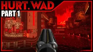 New DOOM Map! HURT.wad | An Incredible Hellscape | Vanilla/Smooth Doom (PART 1)