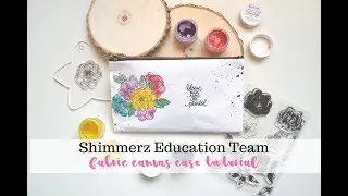 Canvas pencil case tutorial using Stampz from Shimmerz Paints | Roc&iacute;o L&oacute;pez