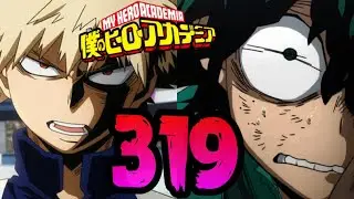 My Hero Academia 319 Review 