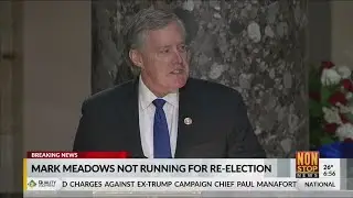 Trump ally US Rep. Mark Meadows won't seek reelection