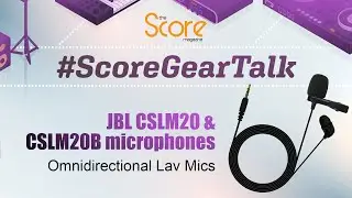 Score Gear Talk | JBL CSLM 20 & CSLM 20B microphones
