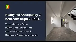 Ready For Occupancy 2-bedroom Duplex House For Sale thru Pag-IBIG in Trece Martires Cavite