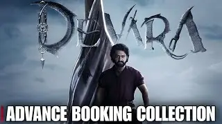 Devara Day 1 Final Advance Booking Collection | Devara Advance Booking Report