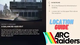 A Balanced Harvest (Quick Guide) - Arc Raiders