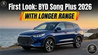 First Look: BYD Song Plus 2026 with Longer Range!