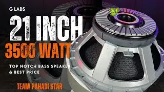 Glabs Premium Dj Speaker 21 Inch 3500 watt Full review | Tagda Bass Ka BAAP Speaker 