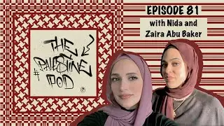 Ep. 81 - Free the HLF5 with Nida and Zaira Abu Baker