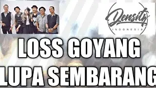 COVER LAGU..LOSS GOYANG, LUPA SEMBARANG..SEBELUM COVID MENYERANG!!!