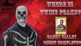 Finishing Canny Valley Quest Line | WHERE IS TWINE PEAKS? | Fortnite Save the World