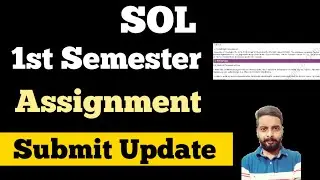 SOL 1st Semester Assignment Submit Update