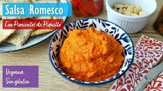Salsa Romesco de Pimientos de Piquillo y Tomates Secados al Sol (Receta F&aacute;cil y R&aacute;pida)