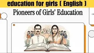 Education For Girls under Colonial Rule - Modern History of India- Part 1 | UPSC - English