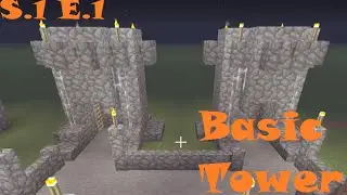 Minecraft: Basic Stone Tower Tutorial (Amazing Tutorials Season 1 Episode 1)