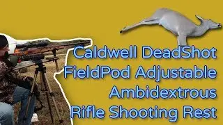 Caldwell DeadShot FieldPod Review - Awesome Adjustable Ambidextrous Rifle Shooting Rest