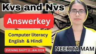 Kvs and Nvs 🔥ANSWER KEY/computer,language competency test￼-English￼&Hindi￼/￼Tier1 2026,evening shift