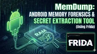 Hacking Android Apps: Finding Hidden Secrets in RAM with MemDump
