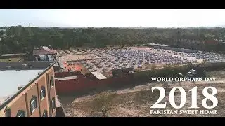 World Orphans Day 2018 - Pakistan Sweet Homes