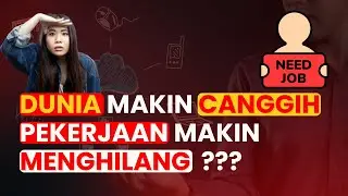 KENAPA Banyak PENGGANGURAN di MASA DEPAN NANTI !!!