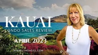 Buying A Condominium On Kauai, April 2023 Real Estate Statistics