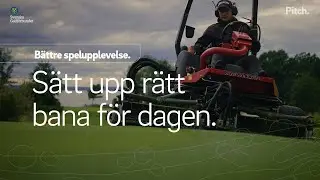 Pitch 22 &ndash; S&auml;tt upp r&auml;tt bana f&ouml;r dagen.