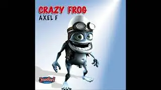 Crazy Frog   Axel F Reconstructed Mix Feburary 2022!