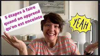 Je suis enceinte, je fais quoi???😱5 étapes à suivre!