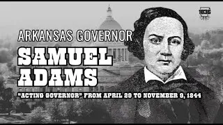 Samuel Adams, Acting Governor from April 29, 1844 &ndash; November 9, 1844