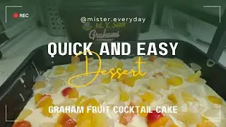 How to make no bake Graham cake | Easy steps | Pinoy dessert fruit cocktail