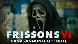 FRISSONS VI - Bande-annonce Officielle (Film 2023) - Paramount Pictures Quebec