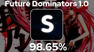 osu!mania | Future Dominators 1.0 S (98.65%)