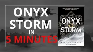 Onyx Storm Summary & Ending Explained | Rebecca Yarros (Book 3)