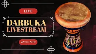 Darbuka 🔴 Livestream 