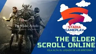 The Elder Scrolls Online #1. Stadia Gameplay 4K HDR. Prologo Isla Alta. Probando juego.