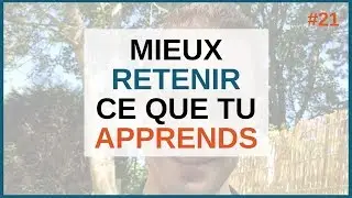 MIEUX RETENIR CE QUE TU APPRENDS avec une id&eacute;e contre-intuitive