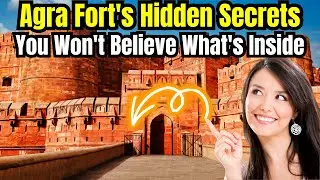 Secrets of Agra Fort: A Journey Through Time | Wonders of the Worlds