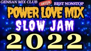 BEST SLOW JAM REMIX 2022 l NONSTOP LOVE SONG MUSIC
