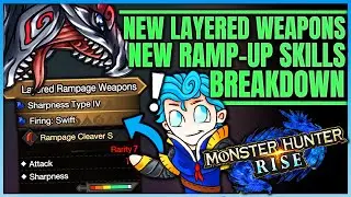 New Rise Layered Weapons & New Ramp-up Skills Breakdown - Is It Enough - Monster Hunter Rise!
