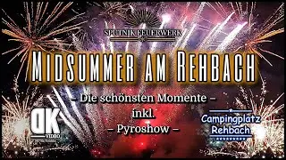 Midsummer am Rehbach 2023 | Die sch&ouml;nsten Momente | Pyroshow [HD]