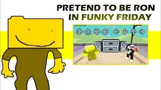 Pretend to be Ron in Funky Friday // Roblox // Fnf