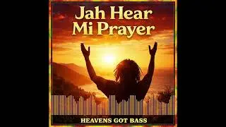 Jah Hear Mi Prayer | Reggae Gospel Song | Trusting God Through Prayer