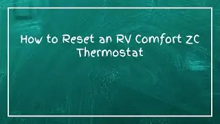 How to Reset an RV Comfort ZC Thermostat